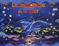 Le Spectacle de la mer 291560150X Book Cover