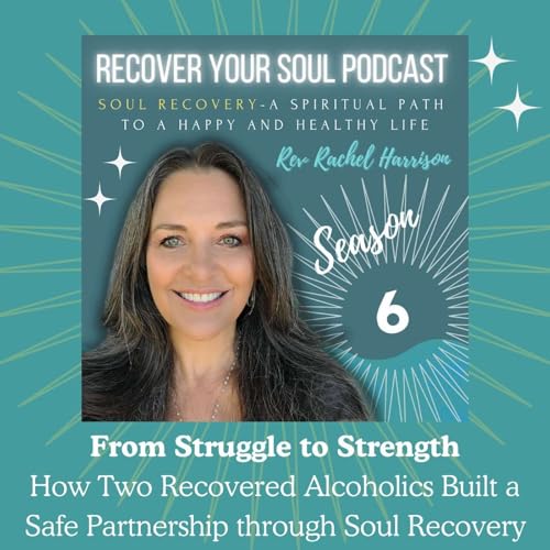 Rev Rachel & Rich: How Two Recovered Alcoholics Rebuilt a Safe Marriage with the Recover Your Soul Process Podcast Por  arte de portada