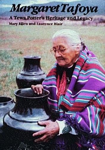 Margaret Tafoya: A Tewa Potter's Heritage and Legacy