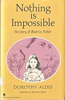 Nothing Is Impossible the Story of Beatr B000Q0ZE6O Book Cover
