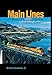 Main Lines: Rebirth of the North American Railroads, 19702002 (Railroads in America)
