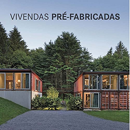 Vivendas pre-fabricadas: