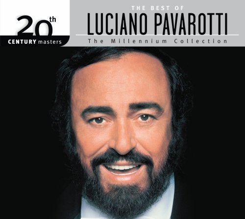 The Best of Luciano Pavarotti: 20th Century Masters/The Millennium Collection [Audio CD]