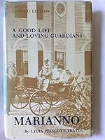 Marianno: A good life and loving guardians : a family memoir B00072XENG Book Cover