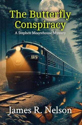 The Butterfly Conspiracy (The Stephen Moorehouse Mystery Series)