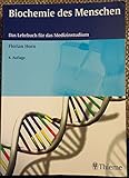 biochemie des menschen 6. auflage  Biochemie des Menschen: Das Lehrbuch für das Medizinstudium