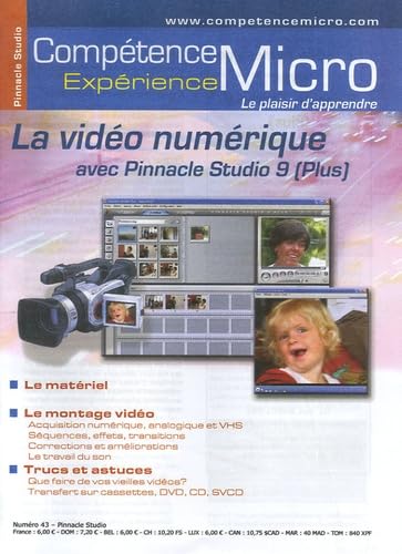 La vidéo numérique avec Pinnacle Studio 9 (plus)