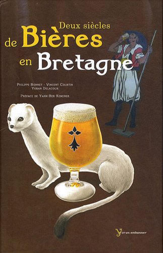 Télécharger Deux siècles de bières en Bretagne Gratuit