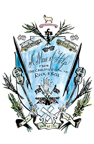 A Mess of Help: From the Crucified Soul of Rock N' Roll