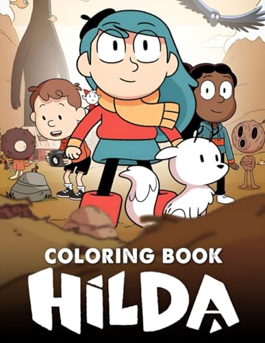 The hilda's coloring book: Perfect Present For Fan Who Loves Cartoon With Incredible Illustrations To RelaxAndUnwind (French Edition)