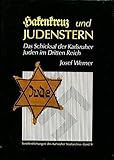  Hakenkreuz und Judenstern: Das Schicksal der Karlsruher Juden im Dritten Reich (Veröffentlichungen des Karlsruher Stadtarchivs)