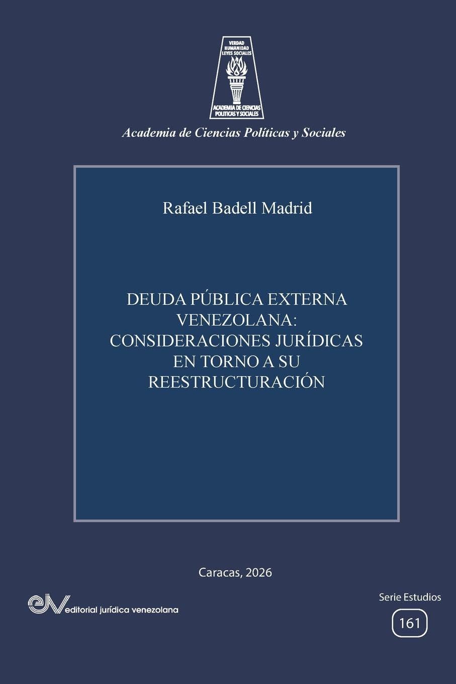 Deuda Pública Externa Venezolana: Consideraciones Jurídicas En Torno a Su Reestructuración
