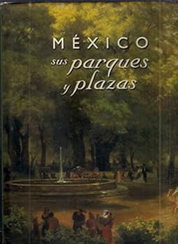 Paperback Bunko Mexico sus parques y plazas [Spanish] Book