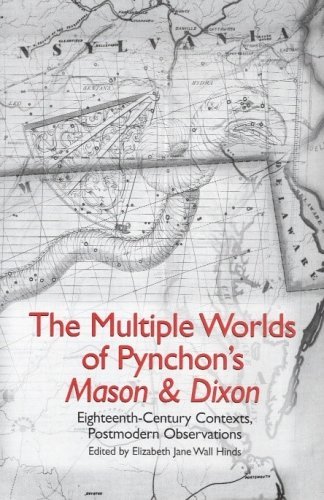 Buy The Multiple Worlds of Pynchon`s Mason & Dixon – Eighteenth–Century Contexts, Postmodern Observations (Studies in American Literature and Culture) — BookShops.in