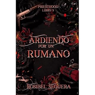 Ardiendo por un rumano Audiolibro Por Rosibel Sequera arte de portada