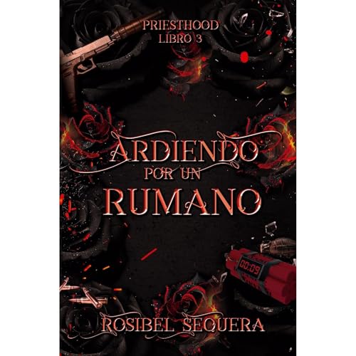 Ardiendo por un rumano Audiolibro Por Rosibel Sequera arte de portada