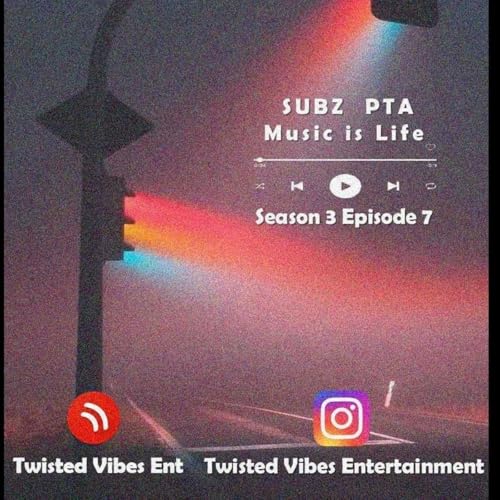 SubzPTA - Music is Life S3E7