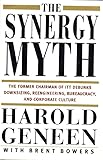 The Synergy Myth: And Other Ailments Of Business Today