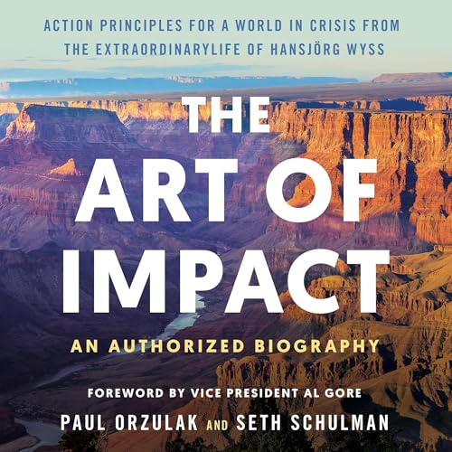 Art of Impact by Paul Orzulak, Seth Schulman, Vice President Al Gore - foreword episode artwork