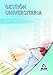 Gestión Universitaria. Supuestos Prácticos. - Calvo Prieto, Jesus Mª