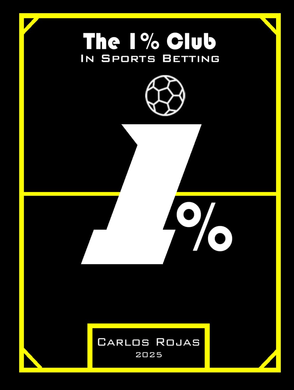 The 1% Club in Sports Betting: The Secrets Behind Success in Sports Betting