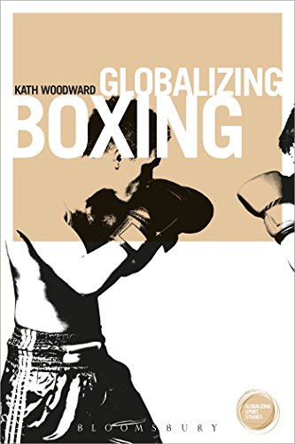 Globalizing Boxing (Globalizing Sport Studies) view 2
