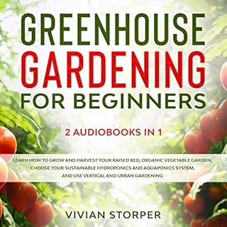 Greenhouse Gardening for Beginners: 2 Audiobooks in 1 cover art