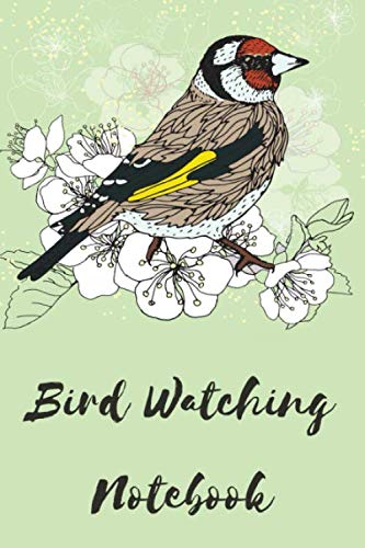 Bird Watching Notebook: Bird Watchers Journal Notebook Log Book to Record Bird Sightings & List Species - Best Gifts for Bird Watching Birders & Bird Lovers