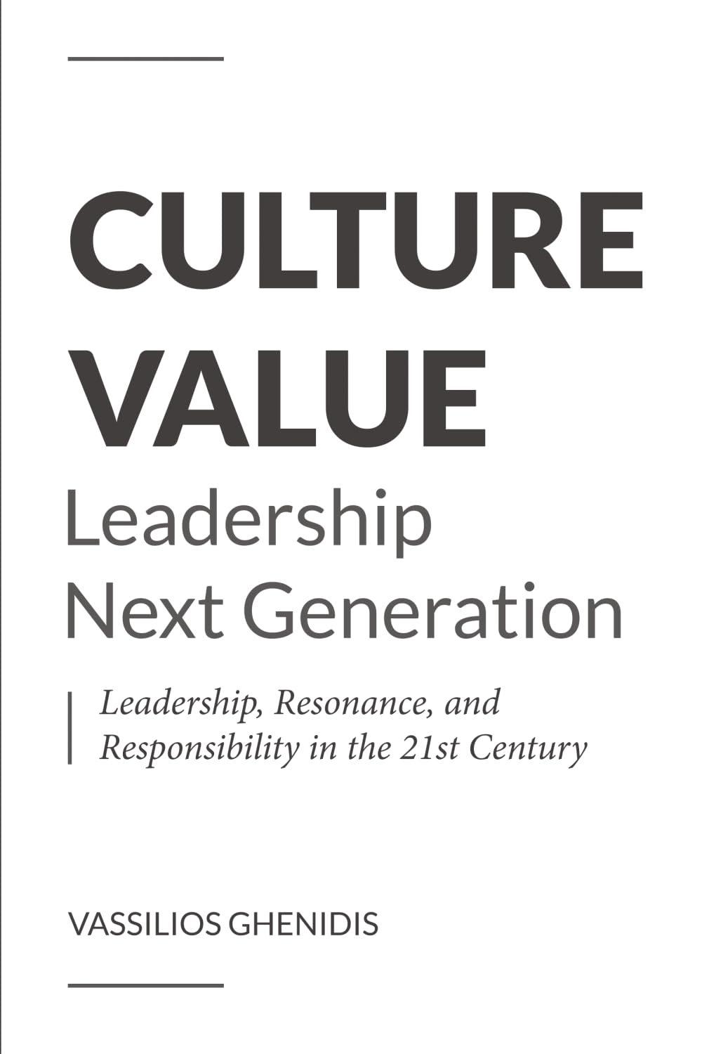 Culture Value - Leadership Next Generation: Leadership, Resonance, and Responsibility in the 21st Century
