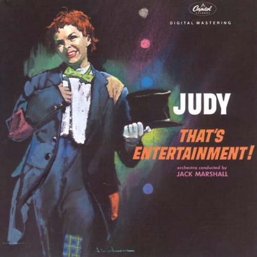 Judy: That's Entertainment Judy: That's Entertainment