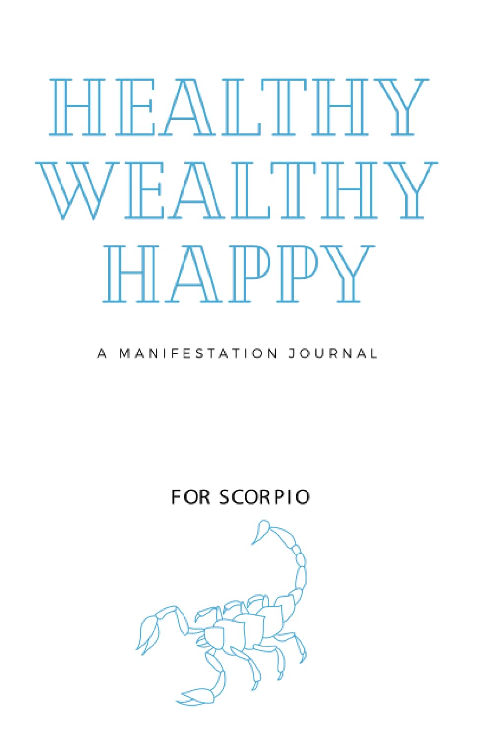 Manifestation Journal: For Scorpio