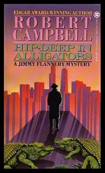 Hip-Deep in Alligators - Book #3 of the Jimmy Flannery