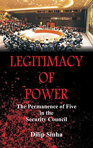 Legitimacy of Power: The Permanence of Five in the Security Council