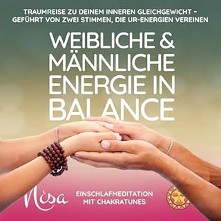 Einschlafmeditation mit ChakraTunes - Weibliche & M&auml;nnliche Energie in Balance Titelbild