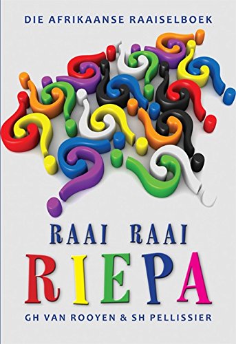 Raai raai riepa: Die Afrikaanse raaiselboek
