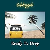  Ready to Drop