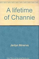 A lifetime of Channie 0929753062 Book Cover