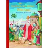 nikolaus buchen  Die Geschichte vom Heiligen Nikolaus (Bilder- und Vorlesebücher)