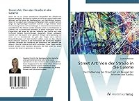 Street Art: Von der Straße in die Galerie 3639789261 Book Cover