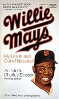 Willie Mays My Life in and Out of Baseball As Told to Charles Einstein B0011BGWBS Book Cover