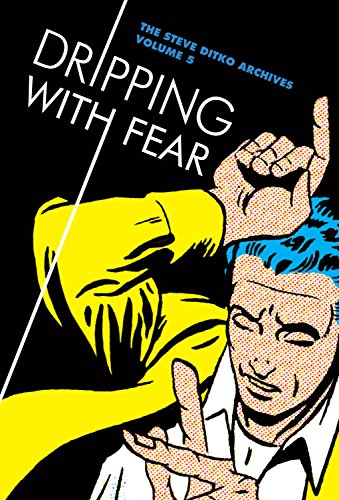 Cover of Steve Ditko Archives Vol. 5: Dripping With Fear (The Steve Ditko Archives)