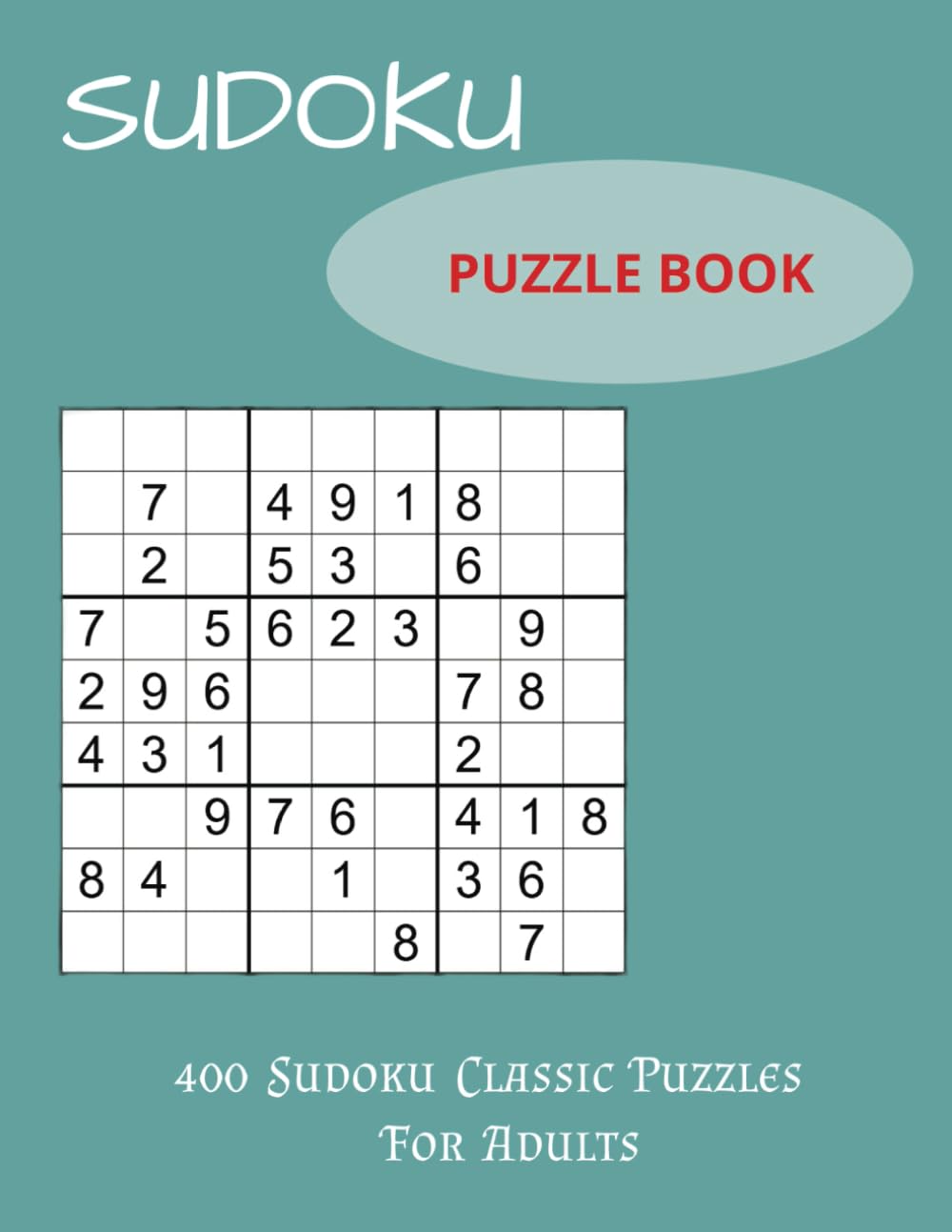 SUDOKU PUZZLE BOOK: 400 Sudoku Classic Puzzles For Adults