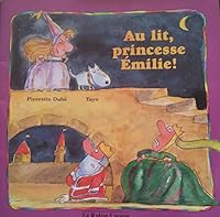 Au lit Princesse Émilie ! 2920660365 Book Cover