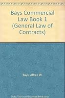 Bays Commercial Law Book 1 (General Law of Contracts) B000IRSUOS Book Cover