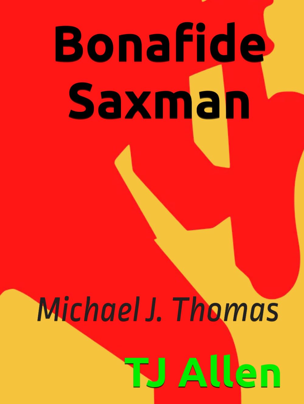Bonafide Saxman: Michael J. Thomas