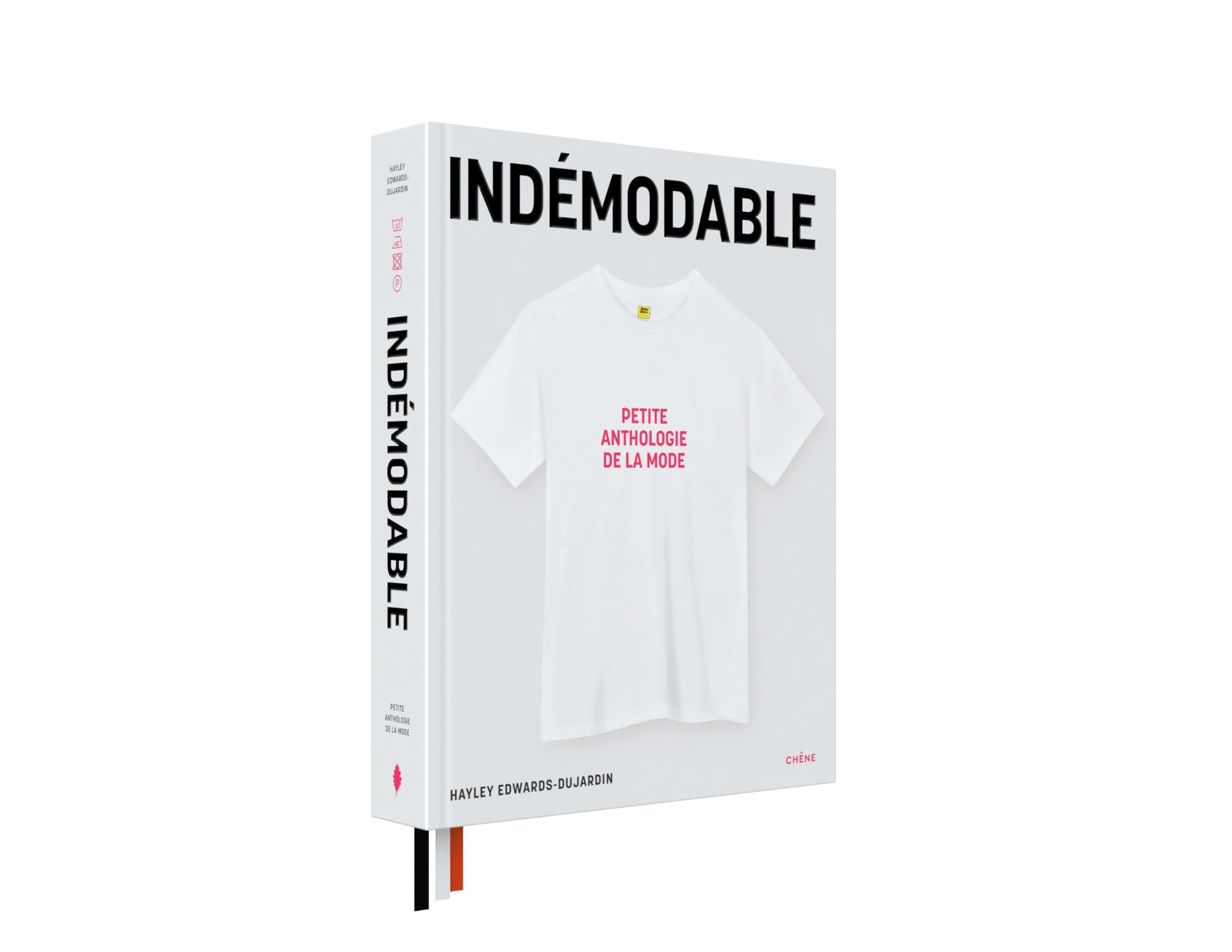 Indémodable: Petite anthologie de la mode - Vêtements intemporels, créations iconiques