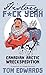 Canadian Arctic Wreckspedition (History, F Yeah Series): The disastrous 1913 voyage of the Karluk (History, F*ck Yeah)