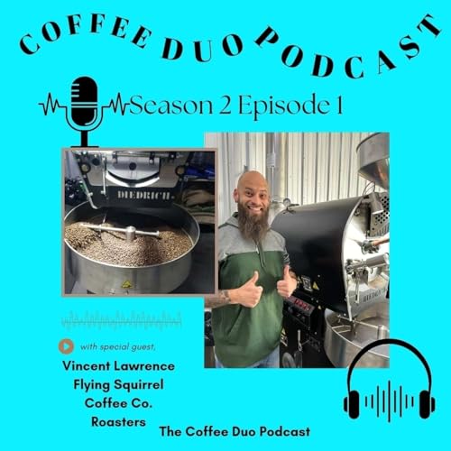 CDP S2:E1 Flying Squirrel Coffee Co. Roaster