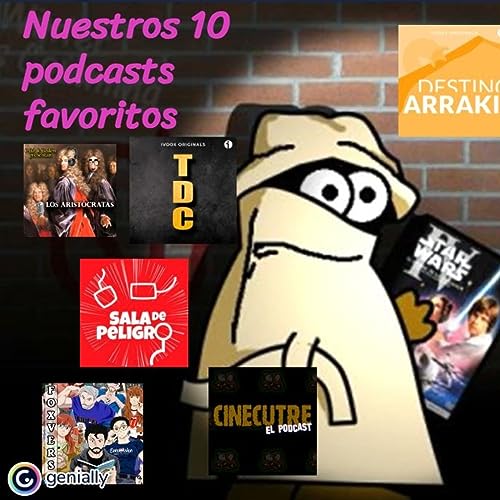 Nuestros 10 p&oacute;dcast favoritos