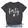 Forty-AF-Shirt-40th-Birthday-T-Shirt-Women-Funny-Cute-Letter-Print-Casual-Short-Sleeve-Shirts-Tops-Graphic-Tee Forty Shirt 40th Birthday T-Shirt Women Funny Cute Letter Print Casual Short Sleeve Shirts Tops Graphic Tee Gray